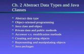 Ch. 2 Abstract Data Types and Java Classes