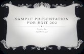 Sample Presentation For EDIT  202