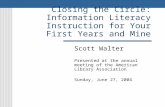 Closing the Circle: Information Literacy Instruction for Your First Years and Mine