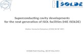 Superconducting cavity developments  for the next generation of ISOL facilities (HIE ISOLDE)