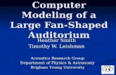 Computer Modeling of a Large Fan-Shaped Auditorium