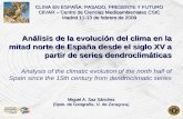 CLIMA EN ESPAÑA: PASADO, PRESENTE Y FUTURO CliVAR – Centro de Ciencias Medioambientales CSIC