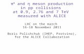 π 0  and  η  meson production  in pp collisions   at 0.9, 2.76 and 7 TeV  measured with ALICE