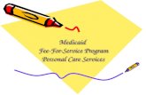 Medicaid  Fee-For-Service Program Personal Care Services