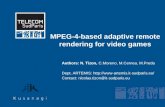 MPEG-4- based  adaptive  remote rendering  for  video games