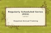 Regularly Scheduled Series  (RSS)