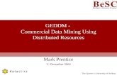 GEDDM -  Commercial Data Mining Using Distributed Resources