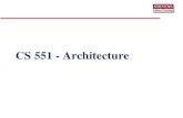 CS 551 - Architecture