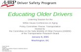 Educating Older Drivers Listening Session for the  White House Conference on Aging
