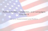 Political Parties, Candidates, and Campaigns Chapter 8