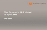 The European PPP Market 29 April 2008  Hugh Blaney
