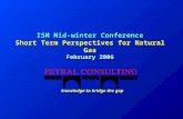ISM Mid-winter Conference Short Term Perspectives for Natural Gas February 2006