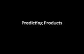 Predicting Products
