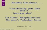 "Transforming your idea into a  business plan"  Kim Fisher, Managing Director,