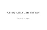 “A Story About Gold and Salt”