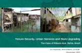 Tenure Security, Urban Services and Slum Upgrading The Case of Ribeira Azul, Bahia, Brazil
