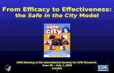 From Efficacy to Effectiveness: the  Safe in the City  Model