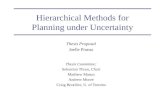 Hierarchical Methods for Planning under Uncertainty