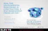REAL-TIME ENVIRONMENTAL MONITORING IN CONSTRUCTION: A RISK  MANAGEMENT  FRIEND OR FOE?