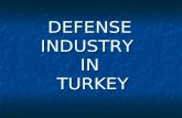 DEFENSE INDUSTRY  IN  TURKEY