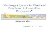 “Multi-Agent Systems for Distributed Data Fusion in Peer-to-Peer Environment”