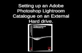 Setting up an Adobe Photoshop Lightroom Catalogue on an External Hard drive.