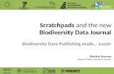 Scratchpads  and the new  Biodiversity Data  Journal Biodiversity Data Publishing made… easier
