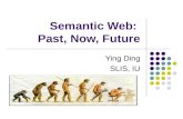 Semantic Web:  Past, Now, Future