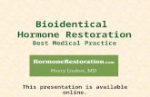Bioidentical  Hormone Restoration Best Medical Practice