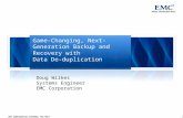 Game-Changing, Next-Generation Backup and Recovery with  Data De-duplication
