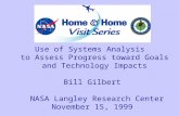 Use of Systems Analysis   to Assess Progress toward Goals  and Technology Impacts Bill Gilbert