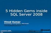 5 Hidden Gems inside SQL Server 2008