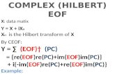 COMPLEX (HILBERT) EOF X : data matix Y = X + iX H   X H   is the Hilbert transform of  X