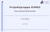 Projektgruppe KIMAS Case-based Reasoning