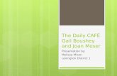 The Daily CAFÉ  Gail  Boushey  and Joan Moser