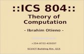 ::ICS 804:: Theory of Computation - Ibrahim Otieno - iotieno@uonbi.ac.ke +254-0722-429297