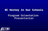 BC Hockey in Our Schools Program Orientation  Presentation