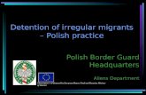Detention  of  irregular migrants  –  Polish practice