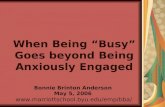 When Being “Busy” Goes beyond Being Anxiously Engaged