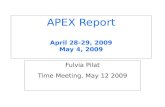 APEX Report April 28-29, 2009 May 4, 2009