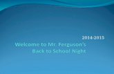 Welcome to Mr. Ferguson’s Back to School Night