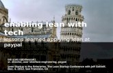 enabling lean with tech lessons learned applying lean at paypal