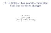 v4-16-Release: bug reports, committed fixes and proposed changes