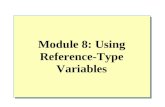 Module 8: Using Reference-Type Variables