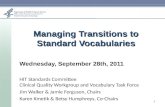 Managing Transitions to Standard Vocabularies