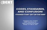 CODES, STANDARDS, AND CONFUSION! - T HINGS THAT GET IN THE WAY