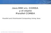 Java RMI vrs. CORBA  y el objeto Parallel CORBA Parallel and Distributed Computing Using Java