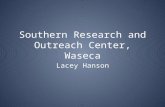 Southern Research and Outreach Center, Waseca
