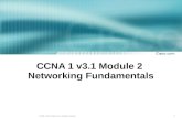 CCNA 1 v3.1 Module 2  Networking Fundamentals