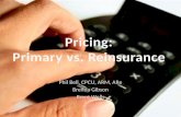 Pricing: Primary vs. Reinsurance